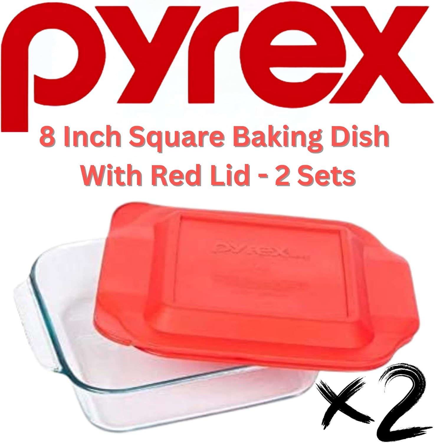 8" Square Glass Baking Dish with Red Cover (2 Pack) O841